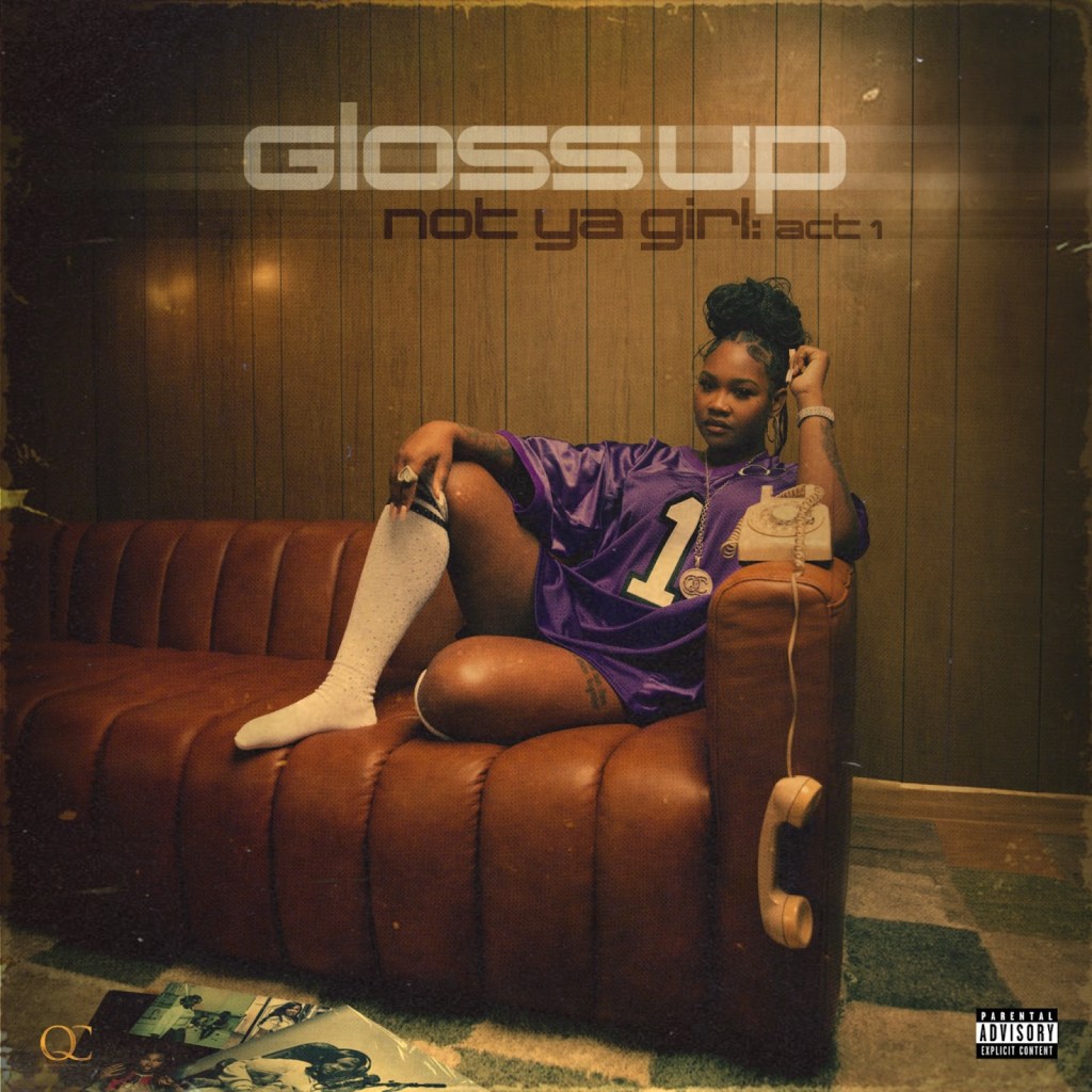Gloss Up 'Not Ya Girl: Act 1' Cover Art