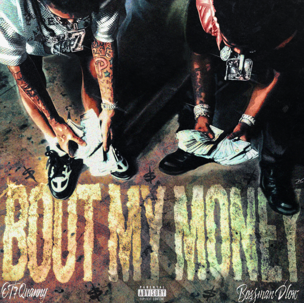 OT7 Quanny and Bossman Dlow - 