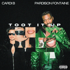 Pardison Fontaine & Cardi B “Toot It Up” cover art