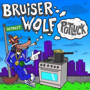 Bruiser Wolf - 'Potluck' Cover Art
