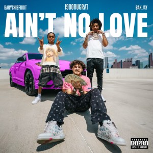 1900Rugrat Featuring BabyChiefDoit, BAK Jay -