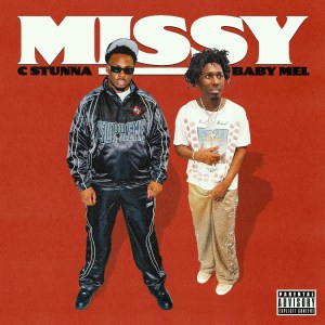 C Stunna Featuring Baby Mel -