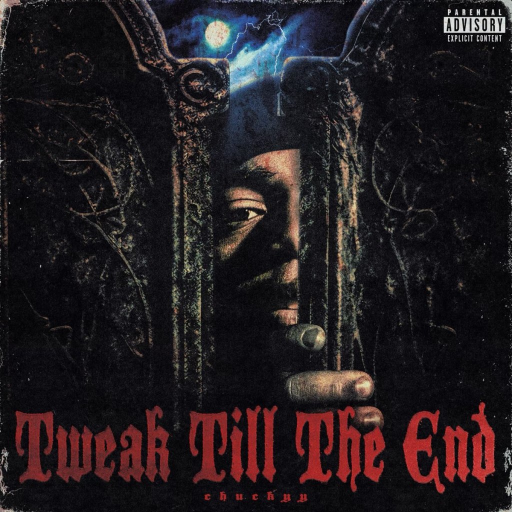 Chuckyy 'Tweak Till The End' Album Cover