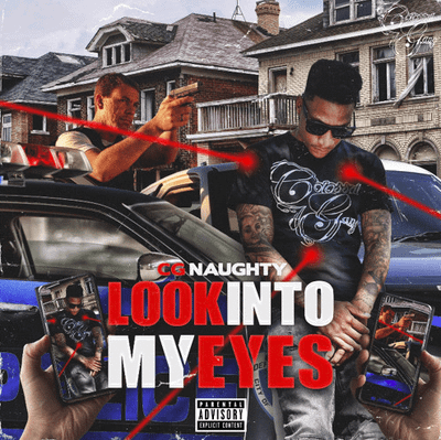 CG Naughty Brings Forth Important Issues in American Society In New Powerful Release, “Look Into My Eyes”