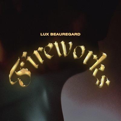 Lux Beauregard Falls In Love With The World Falling Apart In “Fireworks”