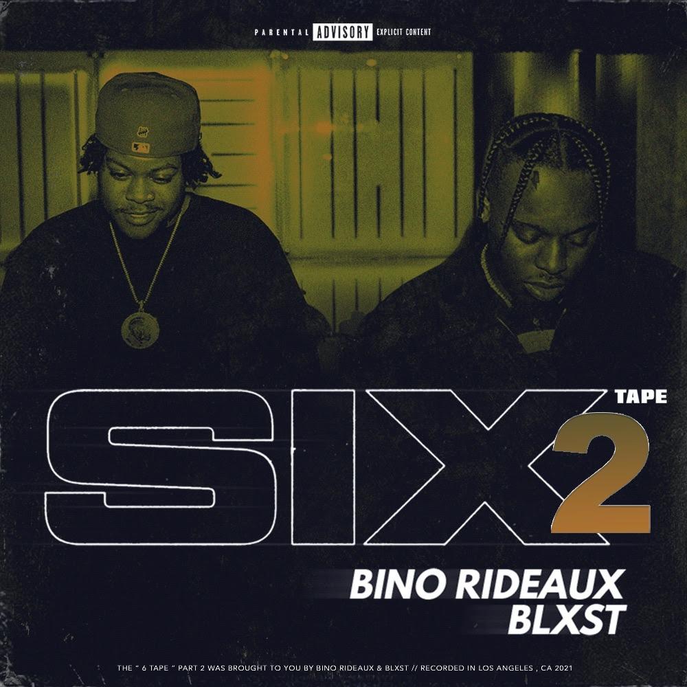 Blxst and Bino Redeaux Team for ‘Sixtape 2’