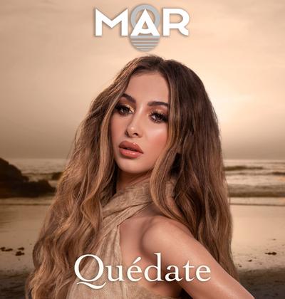 MAR Proves To Be The Future Of Latino Pop With Exceptional Debut Single “QUÉDATE”